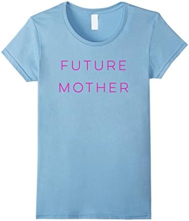 Womens FUTURE MOTHER perfect gift t-shirt for pregnant woman Medium Baby Blue