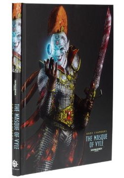 The Masque of Vyle: An Eldar Harlequin Hardcover Novella 