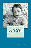 Itinéraire d'un enfant de Gallniar (French Edition) by Gerard Apruzzese