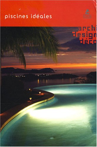 Piscines idéales
