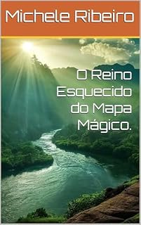Livro O Reino Esquecido do Mapa Mágico.