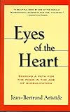 Eyes of the Heart: Seeking A Path For the Poor in the Age of Globalization by 