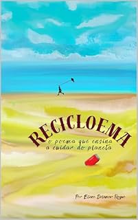 Livro Recicloema: o poema que ensina a cuidar do planeta