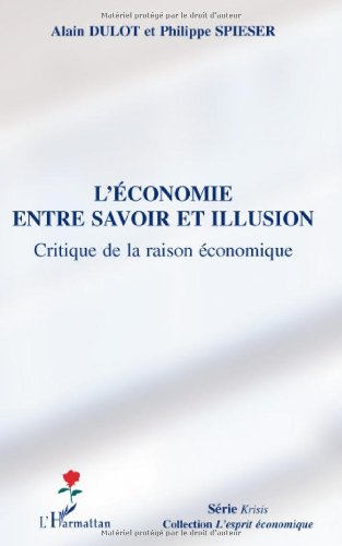 L' économie entre savoir et illusion
