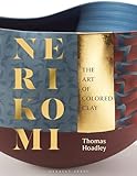 Nerikomi: The Art of Colored Clay