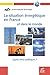 La situation énergétique en France et dans le monde : Quels choix politiques ? by 