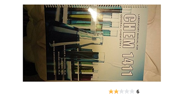 Laboratory Manual For Chem 1411 General Chemistry 1 Gholam H Pahlavan Hcc Etc 9781599843803 Books