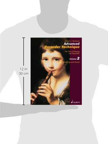 Advanced Recorder Technique: The Art of Playing the Recorder - Volume 2: Breathing and Sound - //medicalbooks.filipinodoctors.org