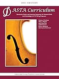 ASTA String Curriculum: Standards, Goals, and Learning Sequences for Essential Skills and Knowledge in K-12 String Programs by Stephen J. Benham, Mary L. Wagner