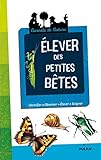 Elever des petites bêtes by