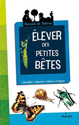 Elever des petites bêtes by Léon Rodez