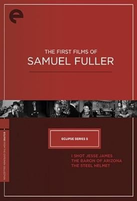 Eclipse Series 5: The First Films of Samuel Fuller (The Baron of Arizona / I Shot Jesse James / The Steel Helmet) (The Criterion Collection)
