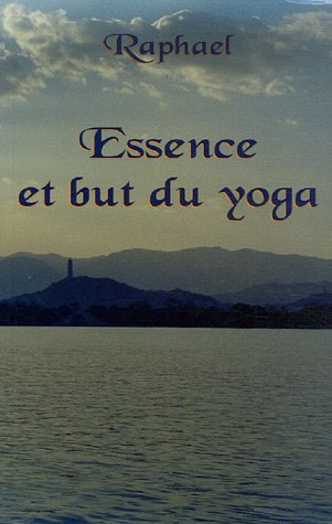 Essence et but du yoga