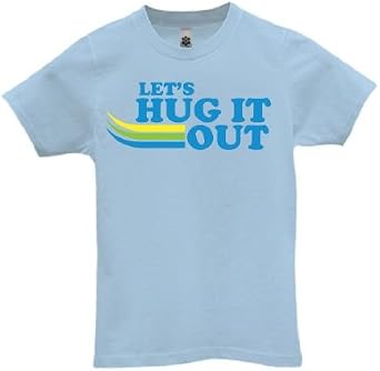 let's hug it out shirt