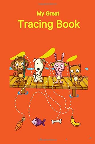 My Great Tracing Book: For Toddler, PK, K, Kindergarten, Preschool, Pre-Writing and Tracing Skill Workbook ages 3 -6 Paperback – 26 Aug 2019