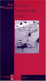 Le  vin, lumière du coeur