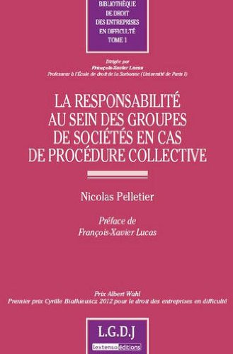 La  responsabilité au sein des groupes de sociétés en cas de procédure collective
