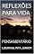 Livro REFLEXÕES PARA VIDA : PENSAMENTÁRIO