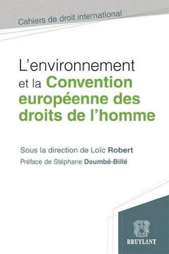 L' environnement et la Convention européenne des droits de l'homme