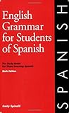 English Grammar for Students of Spanish, 6th Edition : The Study Guide for Those Learning Spanish, Spinelli, Emily, 0934034362