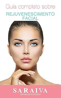 Livro Rejuvenescimento Facial: Tudo que você precisa saber
