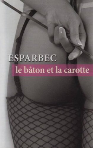Le  bâton et la carotte