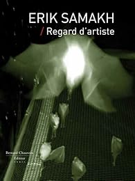 Érik Samakh, Regard d'artiste