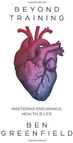 By Ben Greenfield Beyond Training