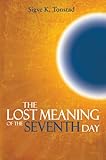 The Lost Meaning of the Seventh Day