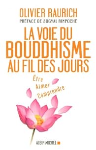 Book's Cover ofLa voie du bouddhisme au fil des jours : Etre aimer comprendre