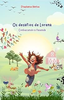 Livro Os desafios de Lorena: Conhecendo a fazenda