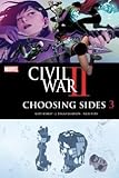 Civil War Ii Choosing Sides #3 (of 6)