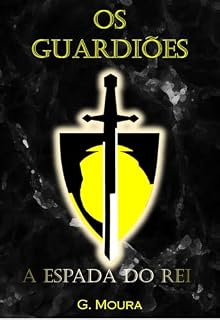 Livro Os Guardiões - A Espada do Rei