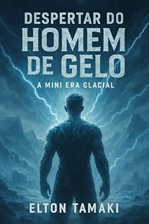 Livro Despertar do Homem de Gelo A Mini Era Glacial