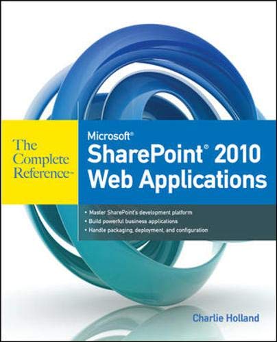 Microsoft SharePoint 2010 Web Applications The Complete Reference libro