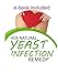 Yeast Infection Treatment Pill | #1 Gynecologist Recommended - Two Ingredients Needed for a Woman's Body - Get to The Core of Infections - Natural Health Bonus Ebook