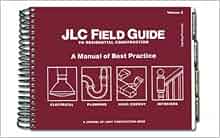 Jlc Field Guide To Residential Construction Volume 2 A