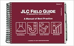 Jlc Field Guide To Residential Construction Volume 2 A