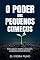 Livro O Poder Dos Pequenos Começos