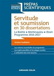 Servitude et soumission en 30 dissertations - Prépas scientifiques 2016-2017