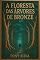 Livro A floresta das árvores de bronze