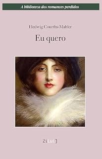 Livro Eu quero (A biblioteca dos romances perdidos Livro 1)