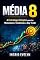 Livro Média 8: A Estratégia Simples para Ler Momentum e Tendências no Day Trade