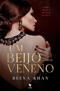 Livro Um Beijo Cheio de Veneno (Black Widow Series Livro 1)
