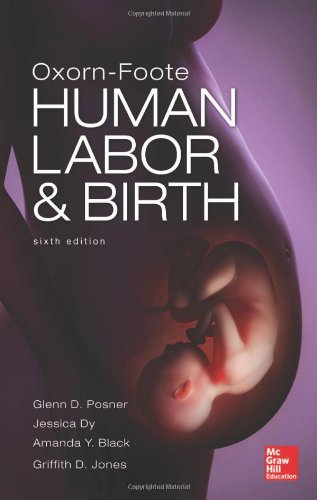 OXORN FOOTE HUMAN LABOUR AND BIRTH, SIXTH EDITION