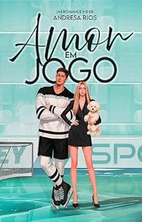 Livro Amor em Jogo (Amores em Jogo Livro 2)