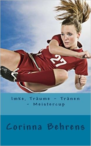 Imke Traume Tranen Meistercup Amazon De Behrens Corinna Bucher