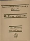 The Roman Small Finds, Manning, W. H., 0708313027