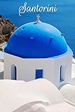 Santorini: Cool Personalised Travel Journal, Diary, Planner, Cute and Unique Travel Notebook (Lined, by Travel Notebooks
