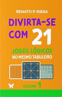Livro Divirta-se com 21 jogos lógicos no mesmo tabuleiro: Volume 1
